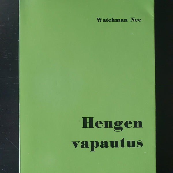 Watchman Nee: Hengen vapautus