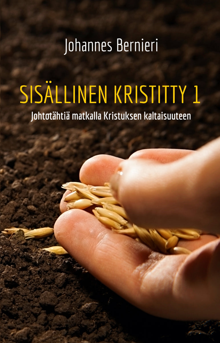 Johannes Bernieri: Sisällinen kristitty 1-4