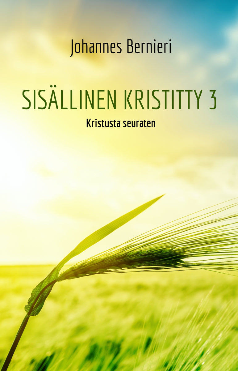 Johannes Bernieri: Sisällinen kristitty 1-4