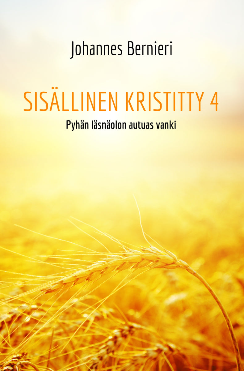 Johannes Bernieri: Sisällinen kristitty 1-4