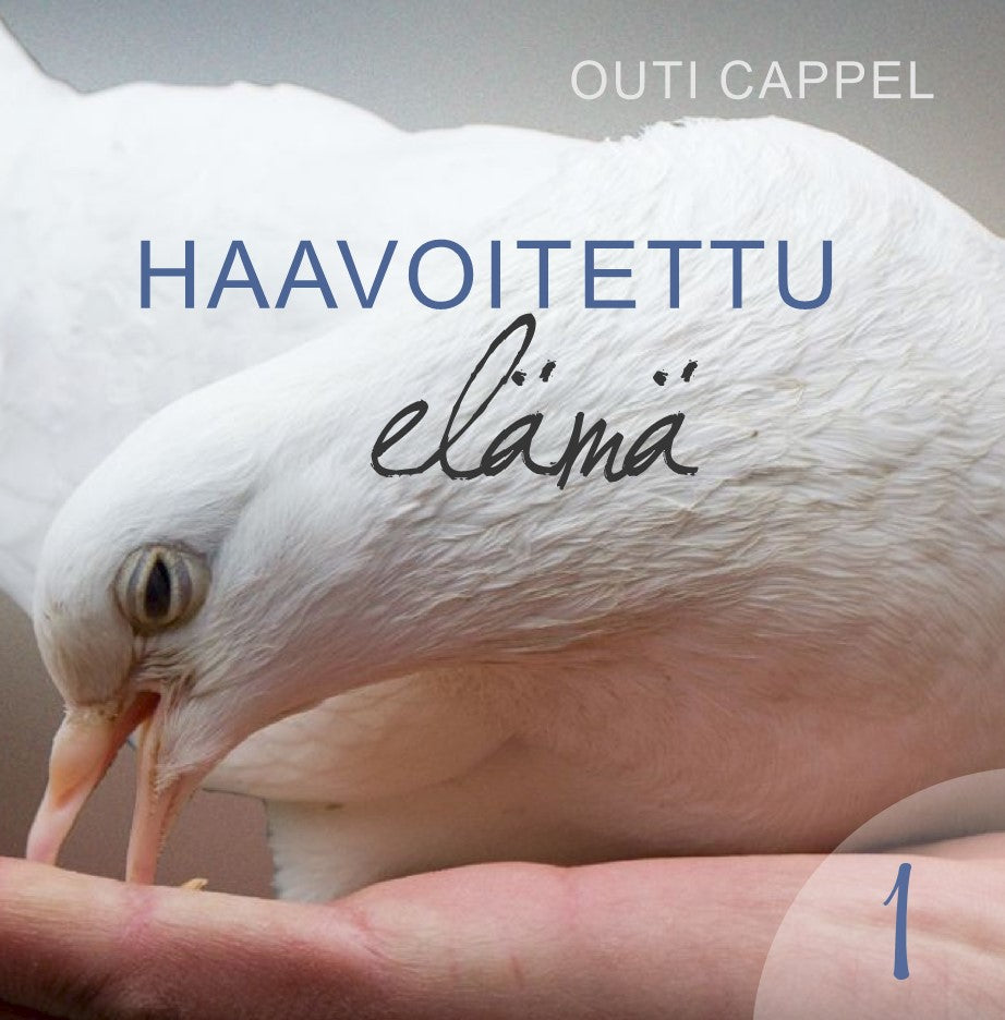 Outi Cappel: Haavoitettu elämä