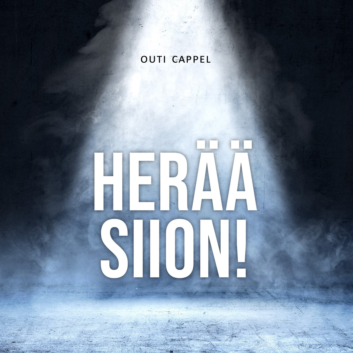 Outi Cappel: Herää, Siion!