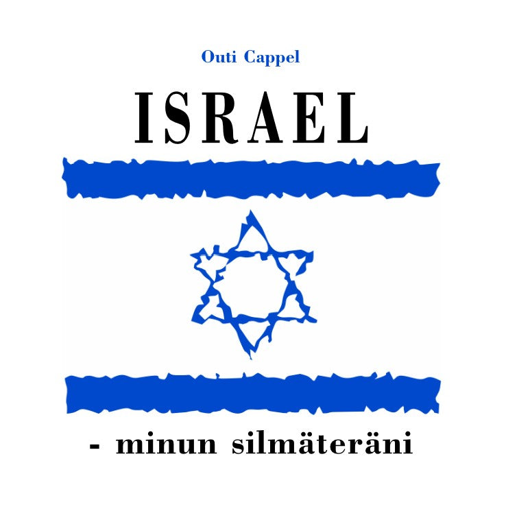 Outi Cappel: Israel - minun silmäteräni