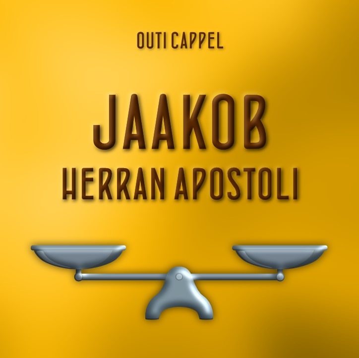 Outi Cappel: Jaakob - Herran apostoli