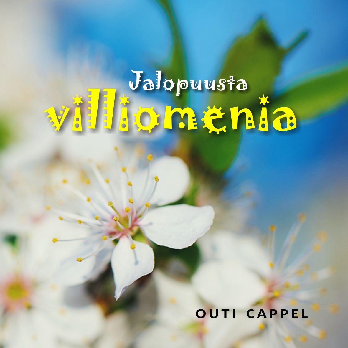 Outi Cappel: Jalopuusta villiomenia