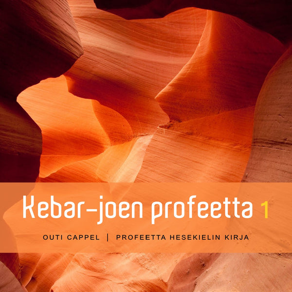 Outi Cappel: Kebar-joen profeetta