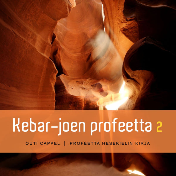 Outi Cappel: Kebar-joen profeetta