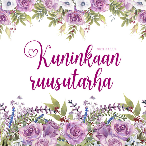 Outi Cappel: Kuninkaan ruusutarha