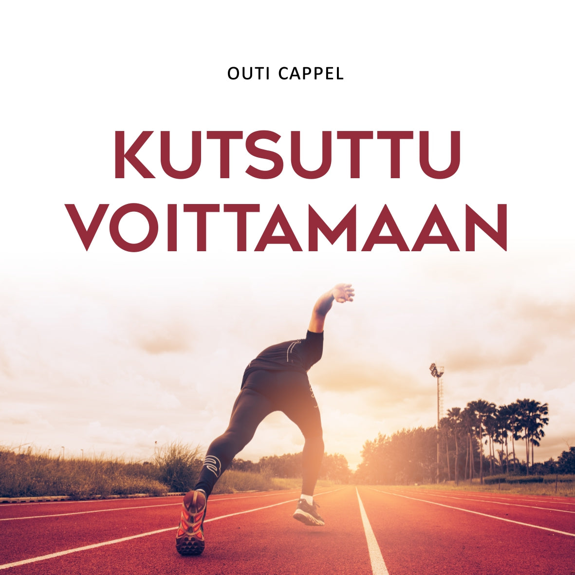 Outi Cappel: Kutsuttu voittamaan