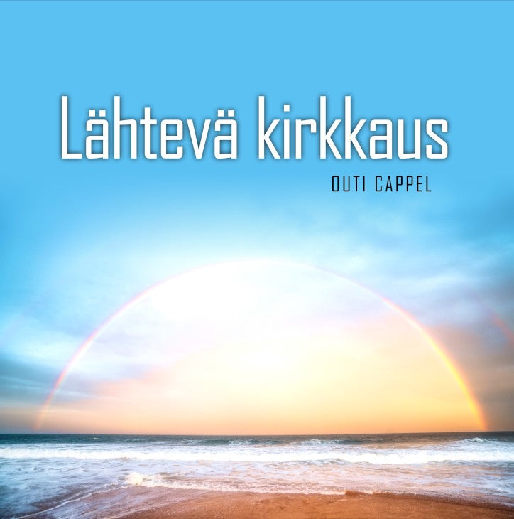 Outi Cappel: Lähtevä kirkkaus