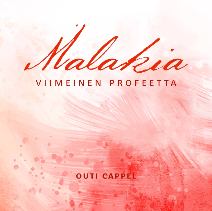 Outi Cappel: Malakia - viimeinen profeetta