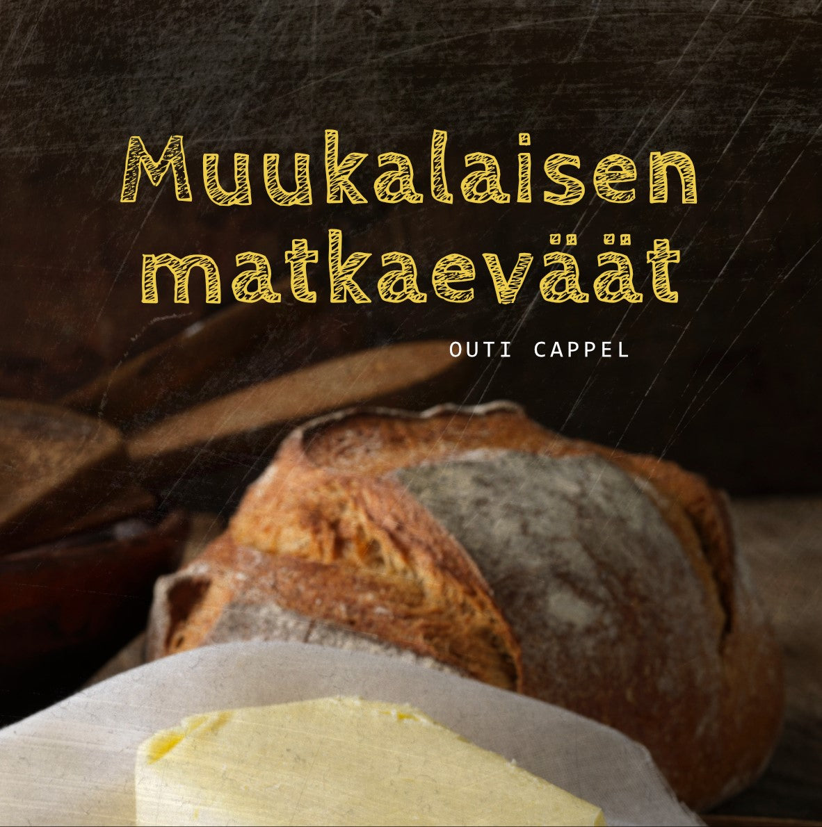 Outi Cappel: Muukalaisen matkaeväät