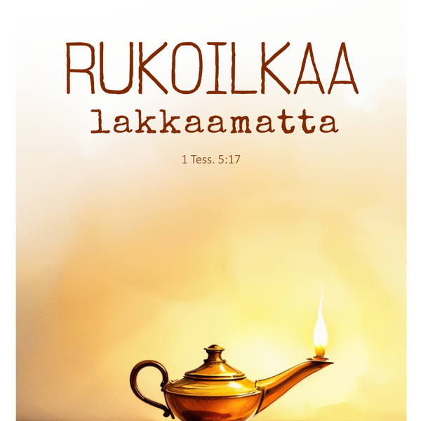 Taittokortti "Rukoilkaa lakkaamatta"