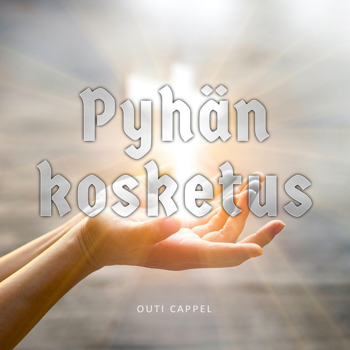 Outi Cappel: Pyhän kosketus