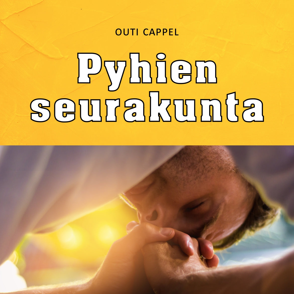 Outi Cappel: Pyhien seurakunta