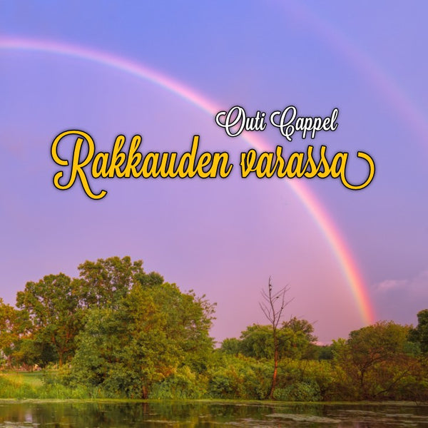Outi Cappel: Rakkauden varassa