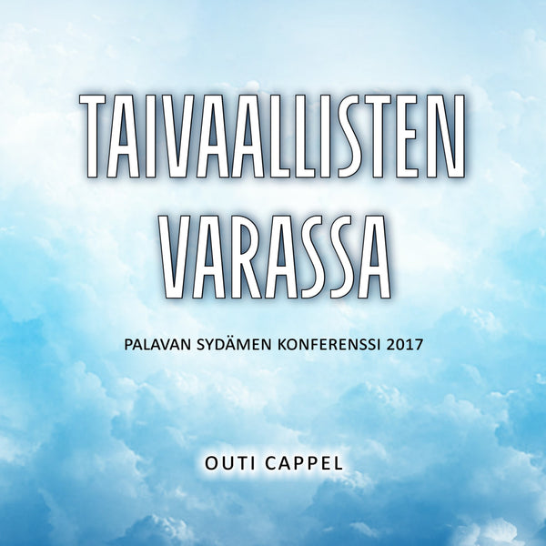 Outi Cappel: Taivaallisten varassa