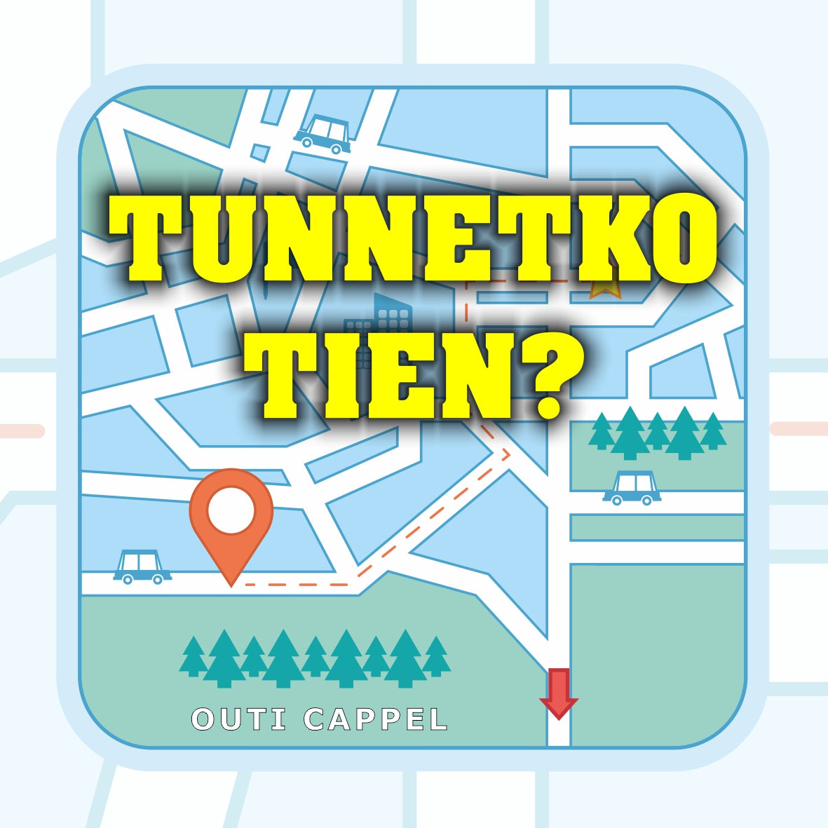 Outi Cappel: Tunnetko tien?