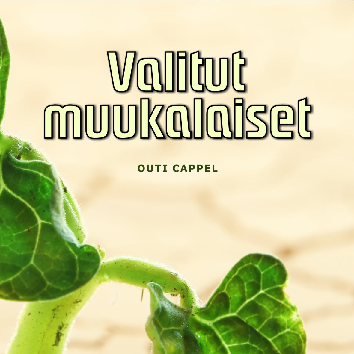 Outi Cappel: Valitut muukalaiset