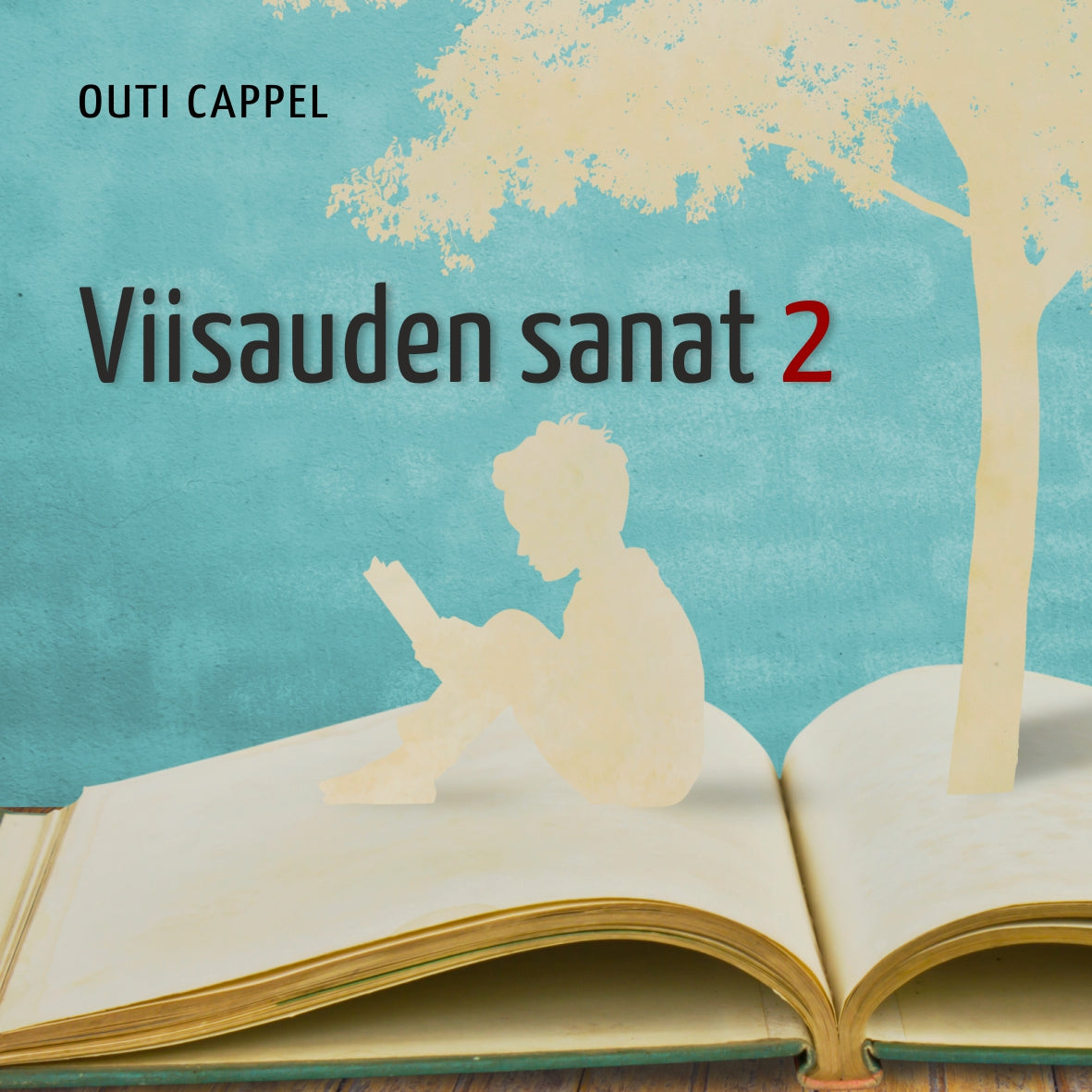 Outi Cappel: Viisauden sanat